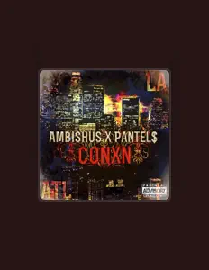 Escucha a Ambishus X Pantel$, mira videos musicales, lee su biografía, consulta las fechas de las gira y más.