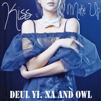 Kiss n Make Up (feat. 나들이) - Single - Owl