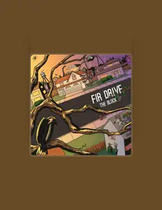 Hör dir Fir Drive an, schau dir Musikvideos an, lies die Biografie, finde Tourdaten und mehr!