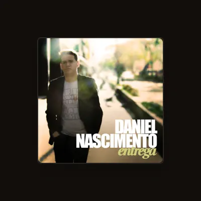 Listen to Daniel Nascimento, watch music videos, read bio, see tour dates & more!