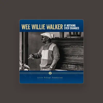 Listen to Wee Willie Walker, watch music videos, read bio, see tour dates & more!