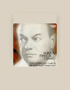 Quinteto Francisco Canaroを聴いたり、ミュージックビデオを鑑賞したり、経歴やツアー日程などを確認したりしましょう！