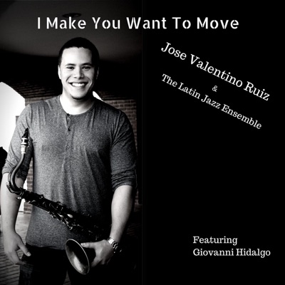 Jose Valentino Ruiz & The Latin Jazz Ensemble