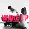 Stream & download Wake Up (feat. Adrian Marcel) - Single