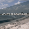 White Beach Tunes, Vol. 1 (Pure Chill out Moods) - Various Artists