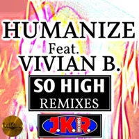 So High Remixes (feat. Vivian B.) - Single - Humanize