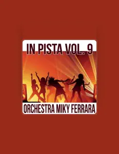 Orchestra Miky Ferraraを聴いたり、ミュージックビデオを鑑賞したり、経歴やツアー日程などを確認したりしましょう！