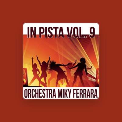 Listen to Orchestra Miky Ferrara, watch music videos, read bio, see tour dates & more!