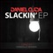 Slackin' - Daniel Cuda lyrics
