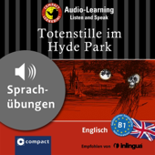 Audiobook cover for Totenstille im Hydepark: Compact Lernkrimis - Englisch B1 by Michael Bacon & Christina Neiske