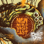 New World Broadcast (Deluxe) - Bullet Bane