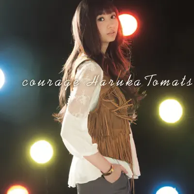 courage - Single - Haruka Tomatsu