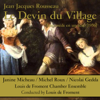 Le devin du village: II. J'ai perdu tout mon bonheur - Louis De Froment Chamber Ensemble, Louis de Froment, Janine Micheau, Michel Roux & Nicolai Gedda