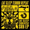 Eat Sleep Terror Repeat - EP