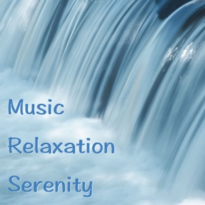 Music Relaxation Serenity: Piano and Flute Music for Peace of Mind, Meditation and Spa Massage