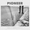 The Calling - PIONEER lyrics
