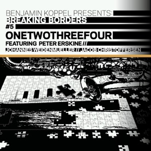 OneTwoThreefour (feat. Jacob Christoffersen, Johannes Weidenmueller & Peter Erskine) [Breaking Borders #5]