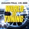 World of Tuning (2K15) [Damon Paul Radio Edit] - Damon Paul & 666 lyrics