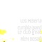 Le Club (feat. Alex Bosar) - Los Miseria Cumbia Band lyrics