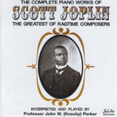 The Complete Piano Works of Scott Joplin - Knocky Parker