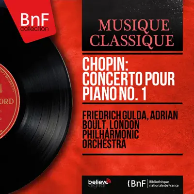 Chopin: Concerto pour piano No. 1 (Mono Version) - London Philharmonic Orchestra