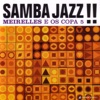 Samba Jazz!!, 2006