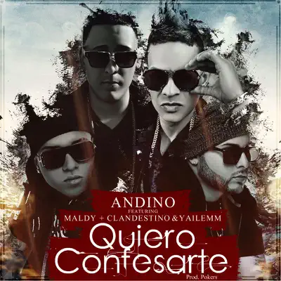 Quiero Confesarte (feat. Maldy, Yailem & Clandestino) - Single - Andino