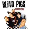 BLiND PiGS - Vanguarda do Atraso