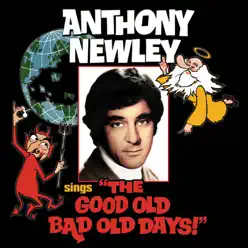 Anthony Newley Sings "The Good Old Bad Old Days" - Anthony Newley Anthony Newley Sings "The Good Old Bad Old Days" - Anthony Newley