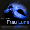 Lincke: Frau Luna - Hamburger Rundfunkorchester, Wilhelm Stephan, Kurt Wehofschitz & Ursula Schirrmacher