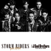 STORM RIDERS (feat. SLASH) - 三代目 J Soul Brothers from EXILE TRIBE