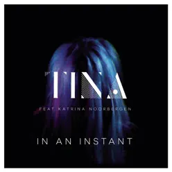 In an Instant (feat. Katrina Noorbergen) - Single - Tina In an Instant (feat. Katrina Noorbergen) - Single - Tina