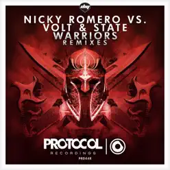 Warriors (Remixes) [Nicky Romero vs. Volt & State] - EP - Nicky Romero