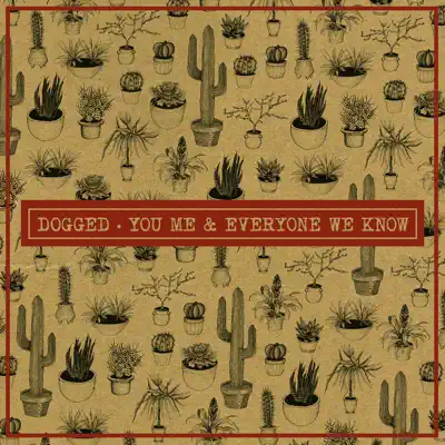 Dogged - EP - You Me and Everyone We Know