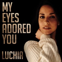  - My Eyes Adored You