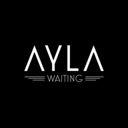 Ayla - Waiting