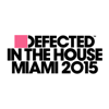 Defected In the House Miami 2015 - Various Artists