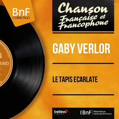 Le tapis écarlate (feat. André Popp et son orchestre) [Mono Version] - EP - Gaby Verlor