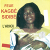 L'adieu - Feue Kagbé Sidibé