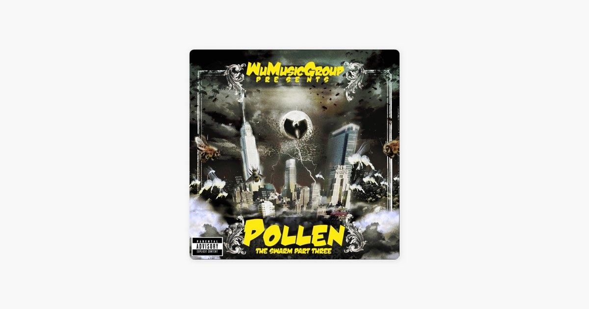 洋楽 Wu-Tang Killa Bees Pollen The Swarm Part Wu-Tang Killa Bees: The Swarm - Compilation by Wu-Tang Clan | Spotify