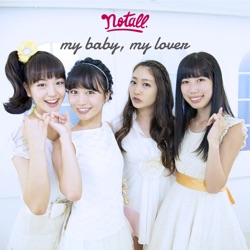 notall - My Baby, My Lover