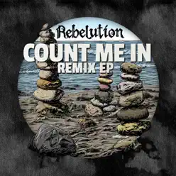 Count Me In (Remix) - EP - Rebelution