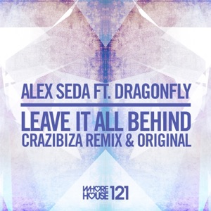 Leave It All Behind (feat. Dragonfly) - Single