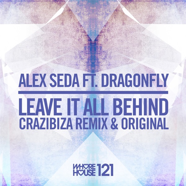 Leave It All Behind (feat. Dragonfly) - Single