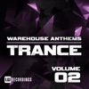 Warehouse Anthems: Trance, Vol. 2