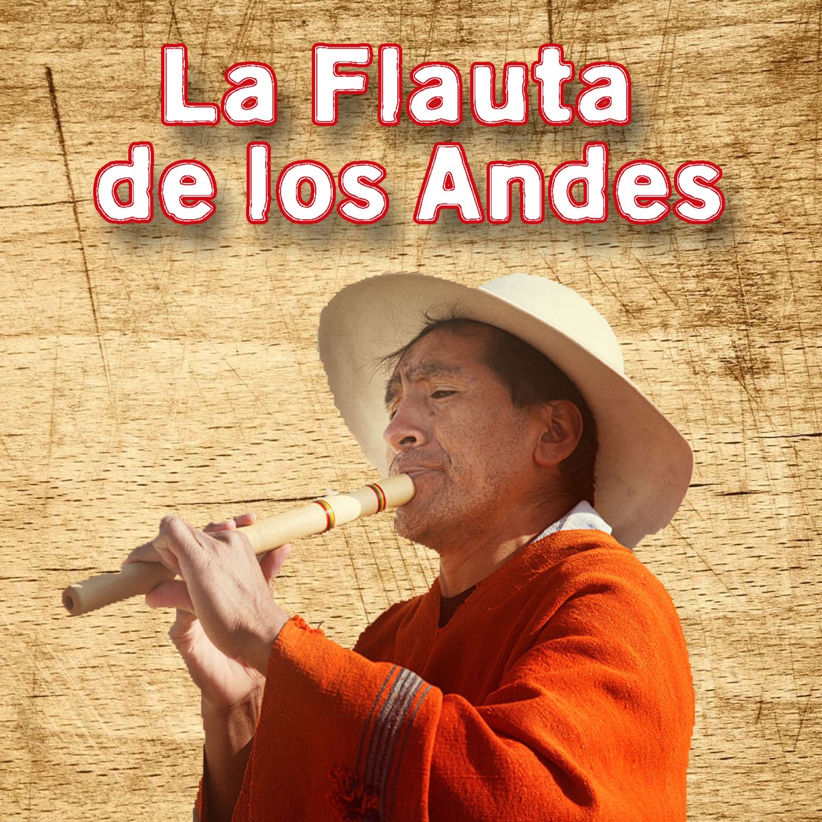 La Flute Des Andes - Album by Indios De Siku - Apple Music