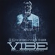 Vibe feat Rich Boy Charlie Stardom Single