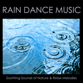 Rain Dance Music - Rainforest Lullabies, Soothing Sounds of Nature & Relax Melodies - Rainforest Music Lullabies Ensemble