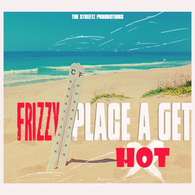 The Place a Get Hot - Single
