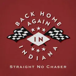 (Back Home Again In) Indiana - Single - Straight No Chaser (Back Home Again In) Indiana - Single - Straight No Chaser